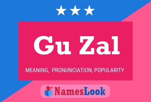 Gu Zal Name Poster