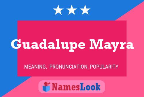 Guadalupe Mayra Name Poster