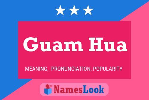 Guam Hua Name Poster