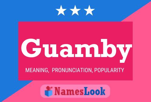 Guamby Name Poster