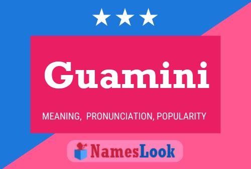 Guamini Name Poster