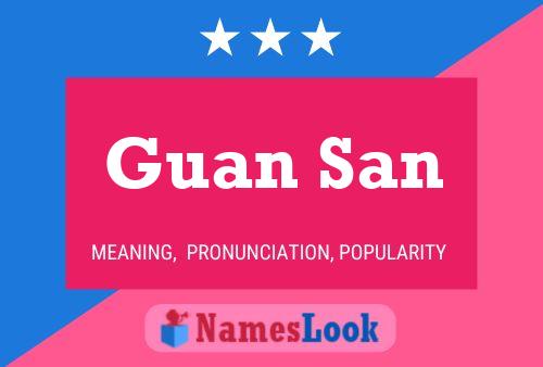 Guan San Name Poster