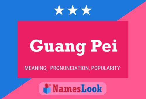 Guang Pei Name Poster