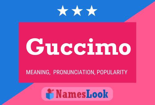 Guccimo Name Poster