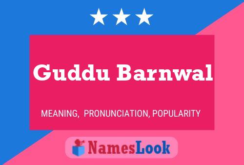 Guddu Barnwal Name Poster