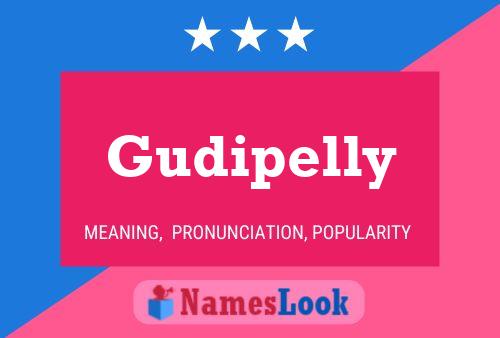 Gudipelly Name Poster