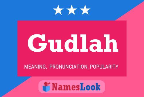 Gudlah Name Poster