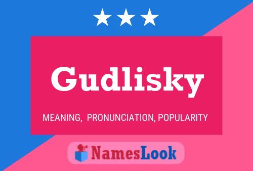 Gudlisky Name Poster