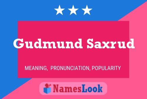 Gudmund Saxrud Name Poster