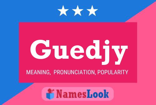 Guedjy Name Poster