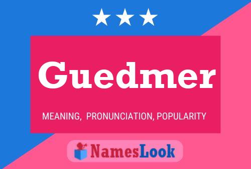 Guedmer Name Poster