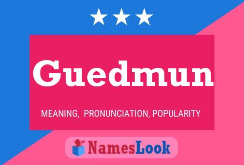 Guedmun Name Poster