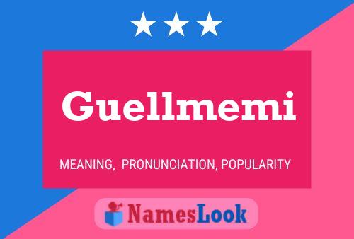 Guellmemi Name Poster