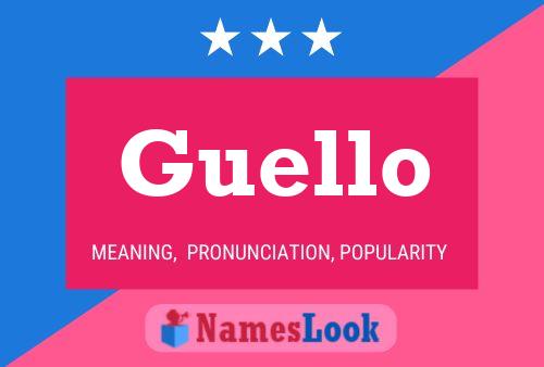 Guello Name Poster