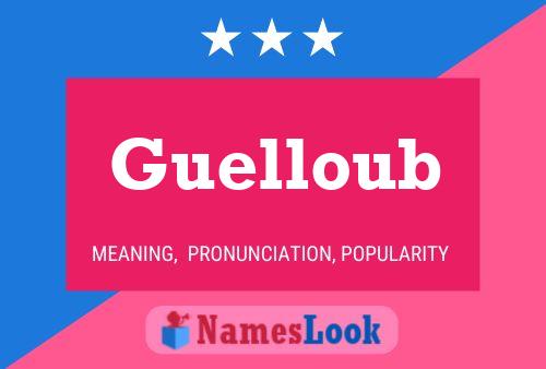 Guelloub Name Poster