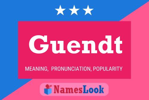 Guendt Name Poster