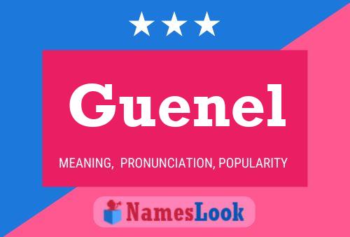 Guenel Name Poster