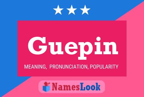 Guepin Name Poster