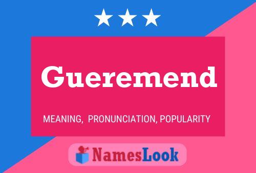 Gueremend Name Poster