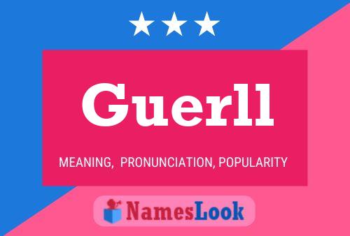 Guerll Name Poster