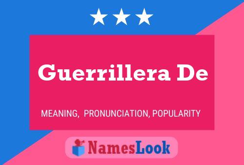 Guerrillera De Name Poster