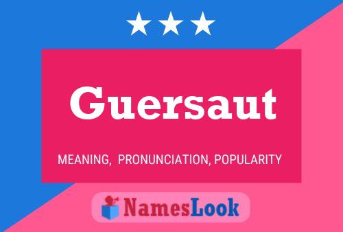 Guersaut Name Poster