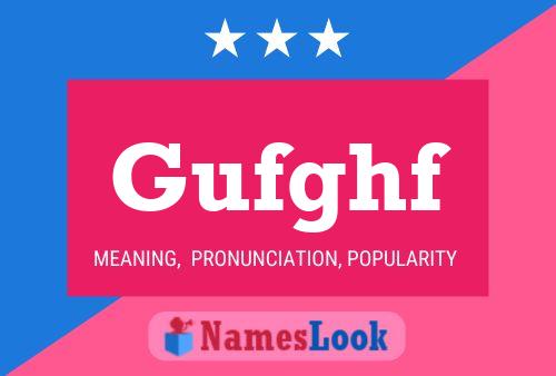 Gufghf Name Poster