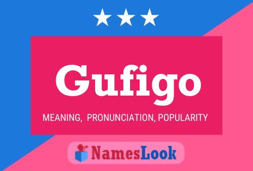 Gufigo Name Poster