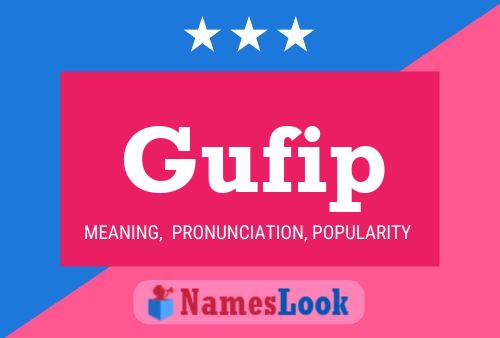 Gufip Name Poster