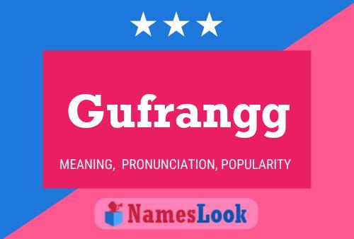 Gufrangg Name Poster