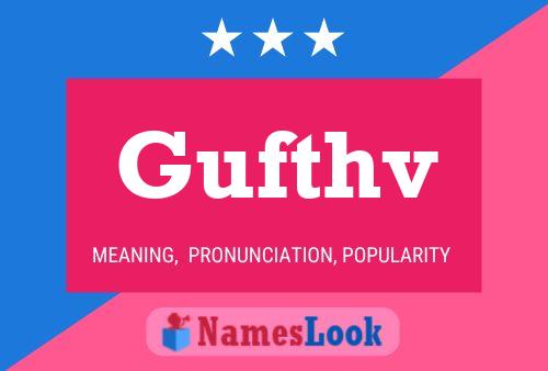 Gufthv Name Poster