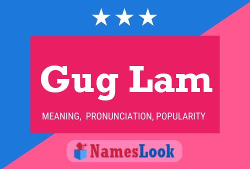 Gug Lam Name Poster