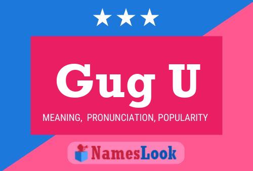 Gug U Name Poster