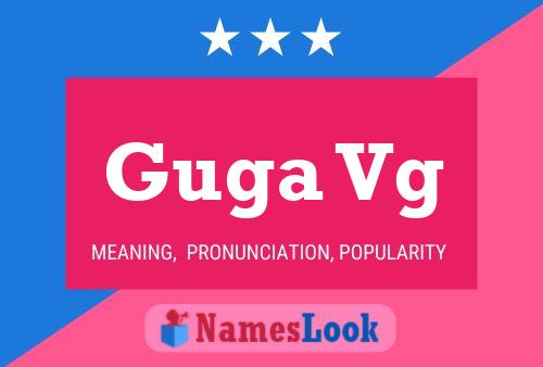 Guga Vg Name Poster