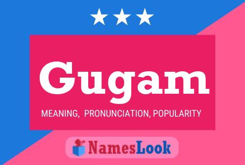 Gugam Name Poster