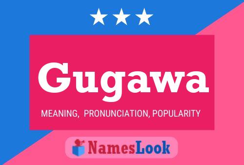 Gugawa Name Poster