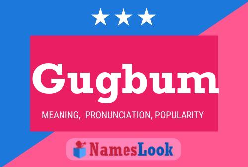 Gugbum Name Poster