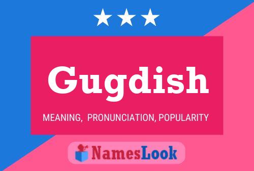 Gugdish Name Poster