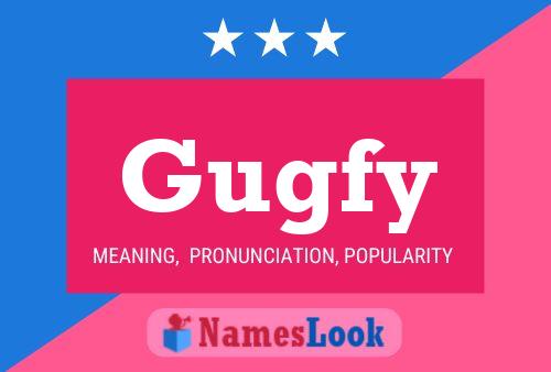 Gugfy Name Poster