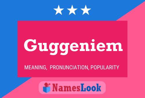 Guggeniem Name Poster