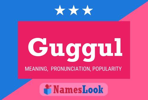 Guggul Name Poster