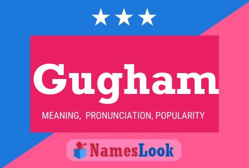 Gugham Name Poster