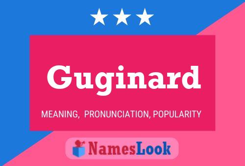 Guginard Name Poster