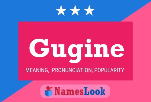 Gugine Name Poster