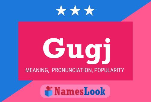 Gugj Name Poster