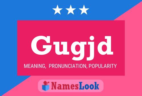 Gugjd Name Poster