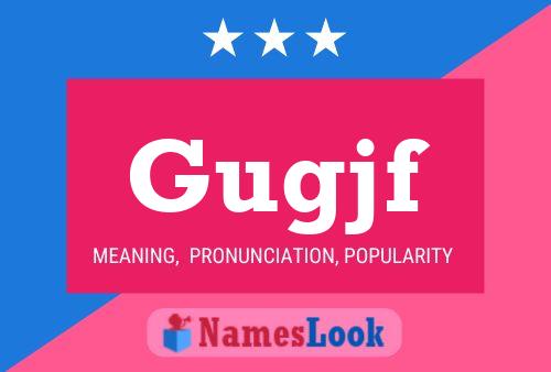 Gugjf Name Poster