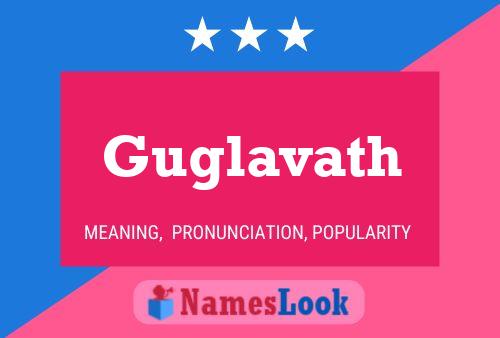 Guglavath Name Poster