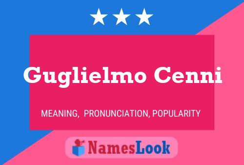 Guglielmo Cenni Name Poster