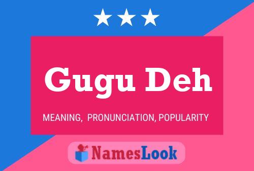 Gugu Deh Name Poster